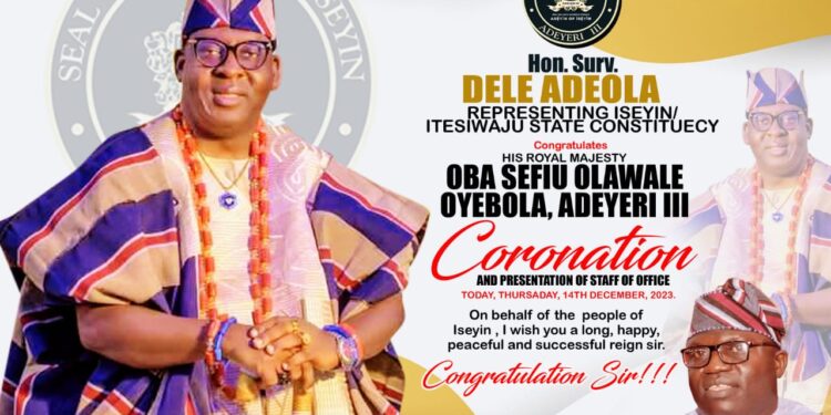 Just In: Oyo Lawmaker, Adeola Congratulates New Aseyin, Says His Enthronement is Divine