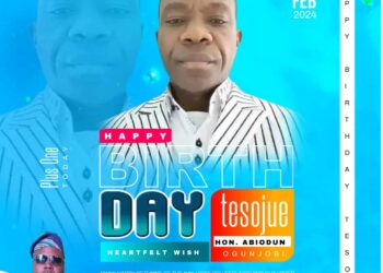 Birthday: As you open new chapter of your put your trust in Almighty God – Arole hails Tesojue