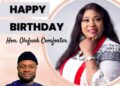Hon. Lanre Sarumi felicitates Hon. Olufunke Comforter on Her Birthday