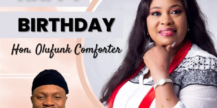 Hon. Lanre Sarumi felicitates Hon. Olufunke Comforter on Her Birthday