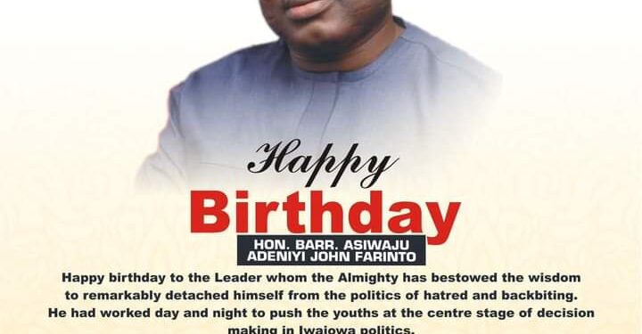 Birthday: Iwajowa PDP Chairmanship Candidate, Muritala Oyewumi Celebrates Legal Icon, Farinto on Attainment of 61