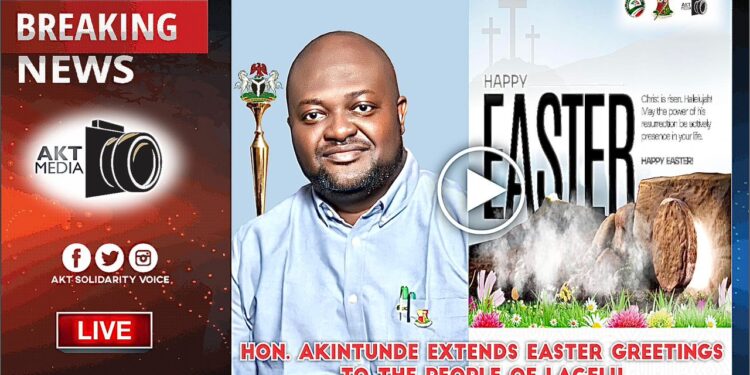 Easter: Your strength and unity are the foundation upon which our constituency is built, Oyo Lawmaker, AKT Felicitates with Lagelu