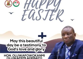 Easter Celebration: Oyo Lawmaker Fowokanmi Rejoice with Christians on the occasion that joys the Resurrection of Jesus Christ