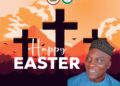 Embracing Easter: A Message of Hope and Unity from Alhaji Wasiu Adeleke Adeleke