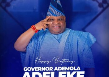 Birthday: His Excellency, Your support and encouragement have been invaluable to us, UFITFLY CEO Evangelist Ajibola Ogunkeyede Congratulates Governor Ademola Adeleke on his Birthday