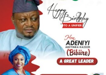 BIRTHDAY: “YOU ARE A UNIFIER, HAPPY BIRTHDAY MY LEADER” – OYO LAWMAKER, HON. COMFORTER FELICITATES LEADER BIBIRE ON HIS BIRTHDAY*