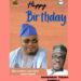 Birthday: “Your guidance and support have been invaluable to me” – Aderibigbe Yisahu Congratulates Hon. Kazim Adeniyi Adeyinka Bibire
