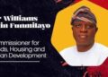 Transforming Urban Landscapes: The Impact of Honorable Commissioner Lands Housing and Urban Development, Akin-Funmilayo Williams by IJOBA AUTHORITY MOE