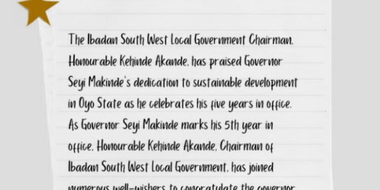 Five Years of Impactful Leadership,Ibadan South West Local Government Chairman, Akande Commends Governor Makinde’s Achievements