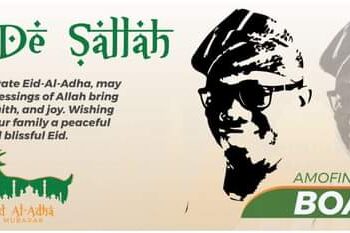 Eid al-Adha: Embrace Love, Charity, Faith, Compassion & Communal Responsibility – President, Amofin Beulah Adeoye Foundation