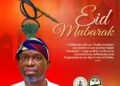 Agboworin felicitates Muslims on Eid-el-Adha, urges them to embrace spirit of sacrifice, service*