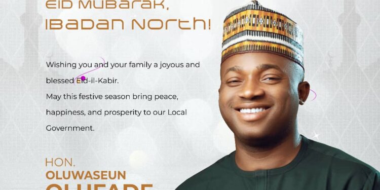 Eid-el-Kabir: “May this Eid bring peace, happiness, and prosperity to you and your loved ones,” Ibadan North Council Chairman Olufade Felicitates Muslims*
