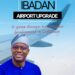 Ibadan Airport Upgrade: A Game-Changer for Economic Development in Oyo State. By Bashorun Saintabey, GSM Advocates member