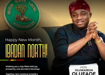 New Month: Ibadan North Council Chairman, Olufade Welcomes Residents To July, Calls For Unity And Collaboration