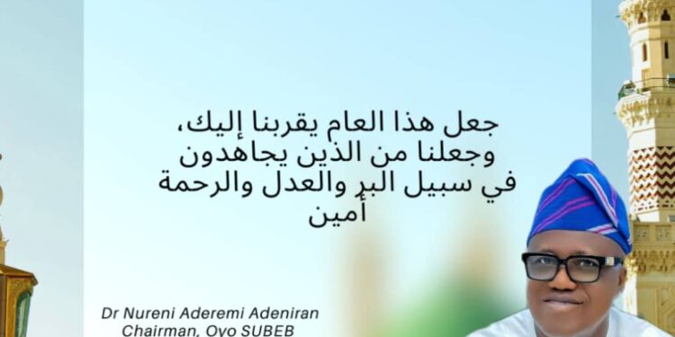 Hijrah 1446: Unity the Key to Progress in Our Community, Says SUBEB Boss, Dr. Nureni Aderemi Adeniran in Hijrah Message