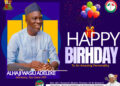 BIRTHDAY: D-Al-Ameen Extol the virtues of Alhaji Wasiu Adeleke
