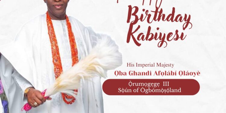 Birthday: Kamar Oyetunji congratulates Ọba Ghandi, urges Support from Ogbomọsọ indigenes