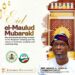 Hardship: Agboworin Greets Muslim Ummah On Eid-el-Mawlid, Urges Them To Reach Out To The Needy