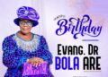 Your gift of music has the power to uplift, inspire, and transform hearts and minds, Evangelist Ajibola Ogunkeyede Congratulates Evangelist Bola Are on her Birthday
