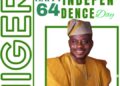 NIGERIA @ 64: EGBEDA COUNCIL BOSS ADMONISHES RESIDENTS TO HAVE FAITH IN BETTER TOMORROW.