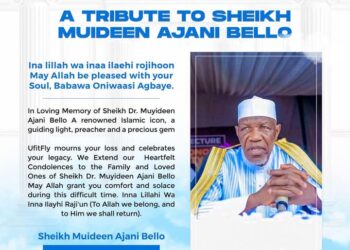 UfitFly Mourns Sheikh Muhyideen Ajani Bello