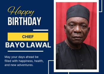 Akande Attributes Dependable, Trustworthy Character of Chief Bayo Lawal’s on his 70th Birthday