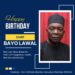 Akande Attributes Dependable, Trustworthy Character of Chief Bayo Lawal’s on his 70th Birthday