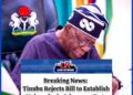 Breaking News: Tinubu Rejects Bill to Establish University in Adamawa State