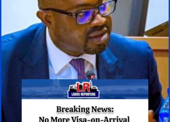 Breaking News:No More Visa-on-Arrival for Foreigners, Minister Declares