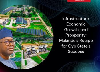 Infrastructure, Economic Growth, and Prosperity: Makinde’s Recipe for Oyo State’s Success – Kehinde Gbadeyinka, member GSM Advocates