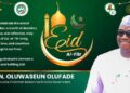 Eid-al-Fitr: IB’North Council Chairman, Olufade Felicitates Muslim Ummah, Reaffirms Commitment To Development