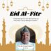 Eid-al-Fitr: IB’North Council Chairman, Olufade Felicitates Muslim Ummah, Reaffirms Commitment To Development