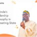 Makinde’s Leadership Philosophy in Paceseting State  By Com Ibekwe Simeon, Member GSM Advocates
