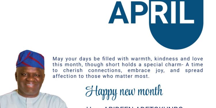 OYCSDA Chairman, Hon. Abideen Adeaga, Sends Heartfelt April Greetings: ‘May This Month Foster Growth and Success for Us All