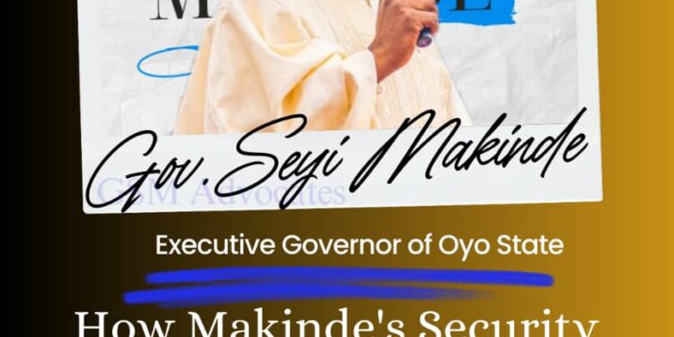 How Makinde’s Security Strategy Fuels Business Growth, Job Creation in Oyo State   By Adedoja Afees Ekolo, member GSM Advocates