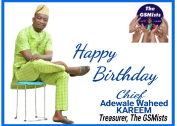 The GSMists Celebrate Their Treasurer, Chief Adewale Waheed Kareem on His Birthday