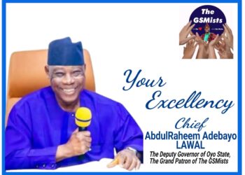 Happy Birthday Your Excellency – The GSMists Felicitates Oyo Deputy Governor, Chief Bayo Lawal