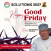 Oyo Lawmaker, Wale Canada, Extends Good Friday Greetings to Christian Faithful, Preaches Peace and Support for One Another