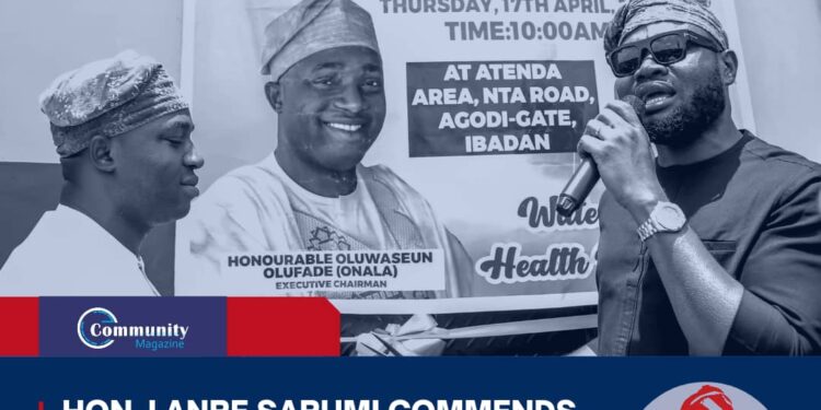Hon. Lanre Sarumi Commends Developmental Strides of Hon. Seun Olufade of Ibadan North Local Government