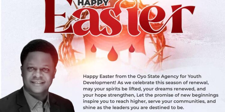 Adebowale Felicitates Christians at Easter, Preaches Love, Hope and Transformation
