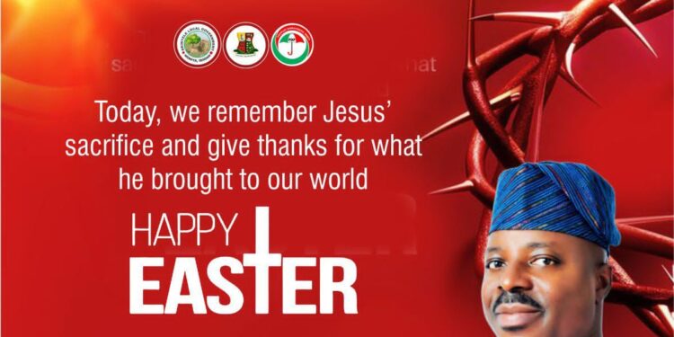 Akinyele Council Boss, Hon Akinwole Akinleye Sends Easter Message to Akinyele LG People, Emphasizing Unity, Love, and Togethernes