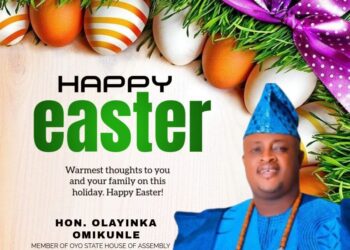 Oyo Lawmaker Hon.Olayinka Omikunle,Celebrates Christians On Easter