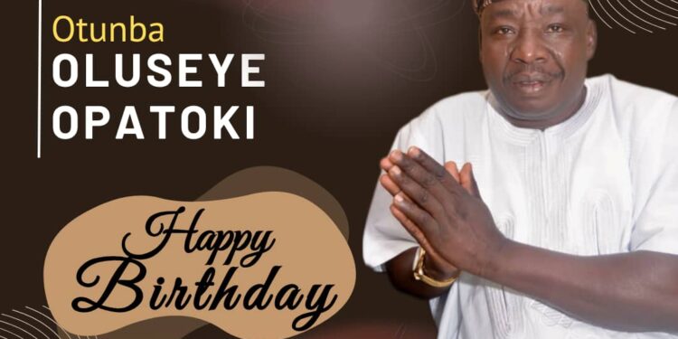 Chief Rauf Eleruwere (Ekefa Balogun of Ibadanland) Celebrates Otunba Oluseye Opatoki on His Birthday