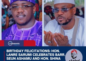 Birthday Felicitations: Hon. Lanre Sarumi Celebrates Barr. Seun Ashamu and Hon. Shina Peller