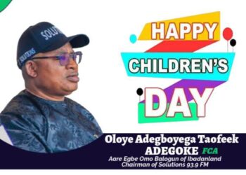 Children’s Day: “Children Are the Best Gift” – Oloye Adegoke