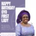 Birthday : You’re A Woman of Substance! Oyo Commissioner , Adegoke Felicitates Oyo First Lady,