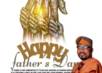 A Father’s Legacy | A Message from Dr. Temitope Oladimeji (OTOPE)