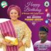 Agboworin Felicitates Alhaja Bosede Adedibu On Birthday Anniversary