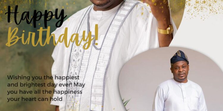 Birthday: Hon Ibraheem Akintayo Hails Hon Sheriff Adeojo on his Birthday