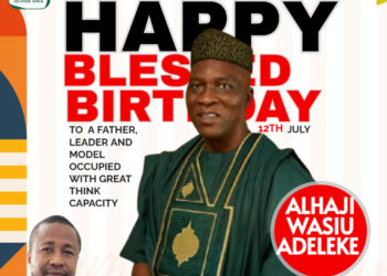Ibadan North West Business Mogul, PDP Chieftain, Kehinde Giwa Hails Alhaji Wasiu Adewumi Adeleke on His Birthday*